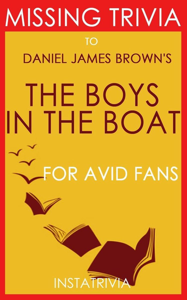 Die Jungs im Boot: von Daniel James Brown (Trivia-on-Book)