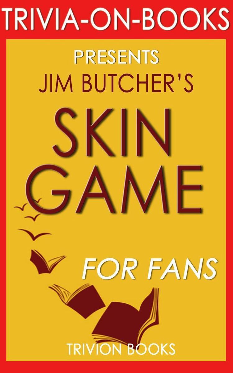 Skin Game: Ein Roman der Dresdner Akten von Jim Butcher (Trivia-on-Books)