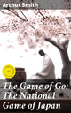Das Spiel Go: das Nationalspiel Japans