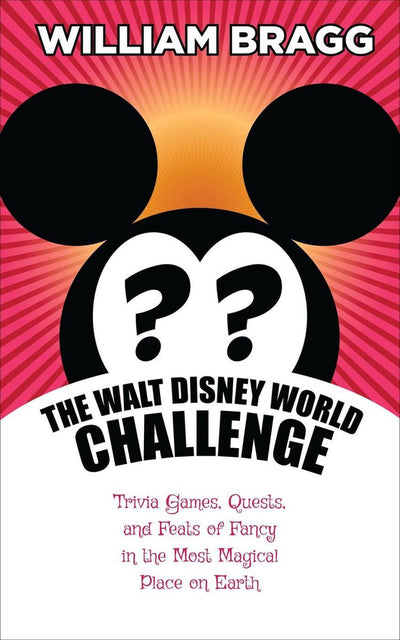 Merkloos Sans Marque: Die Walt Disney World Challenge: Quizspiele, Quests und ausgefallene Kunststücke am magischsten Ort der Welt
