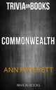 Commonwealth von Ann Patchett (Trivia-on-Books)