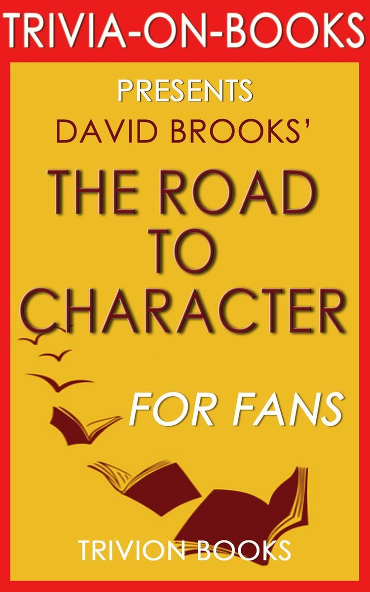 Brooks: Der Weg zum Charakter: von David (Trivia-on-Books)