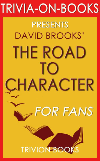 Brooks: Der Weg zum Charakter: von David (Trivia-on-Books)