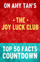 The Joy Luck Club – Countdown zu den 50 wichtigsten Fakten