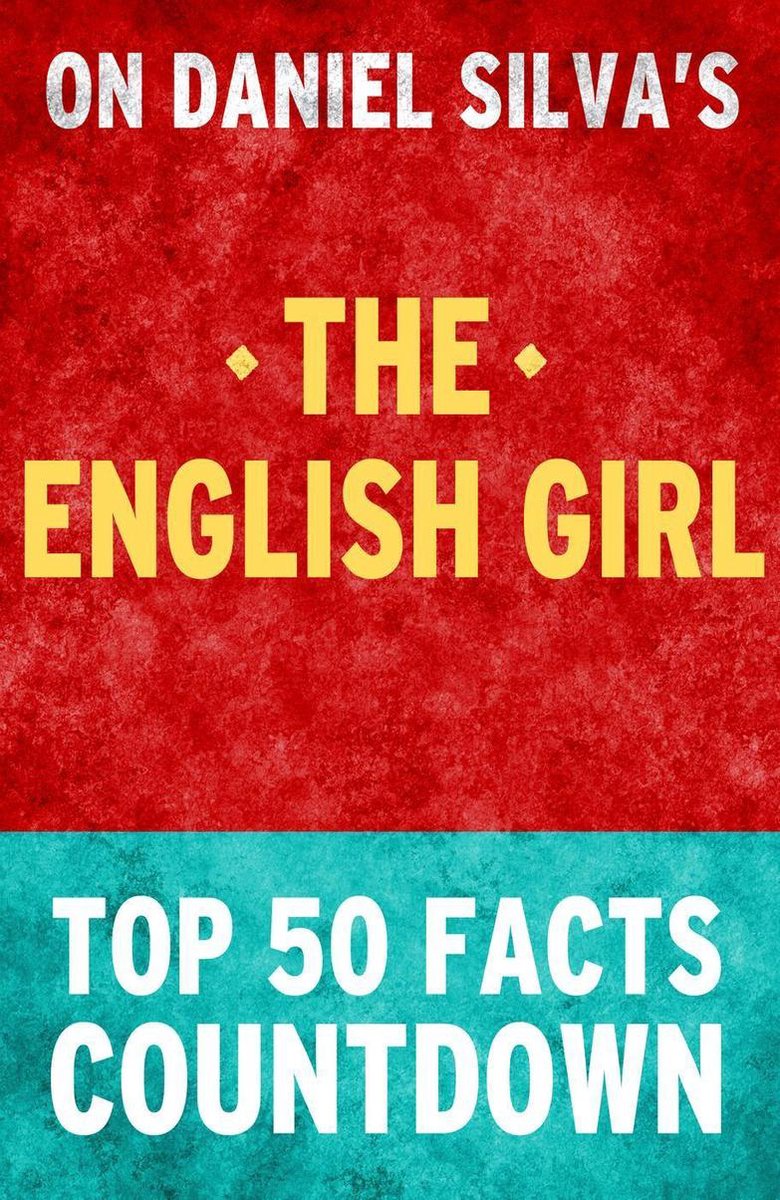 Das englische Mädchen: Countdown zu den 50 wichtigsten Fakten