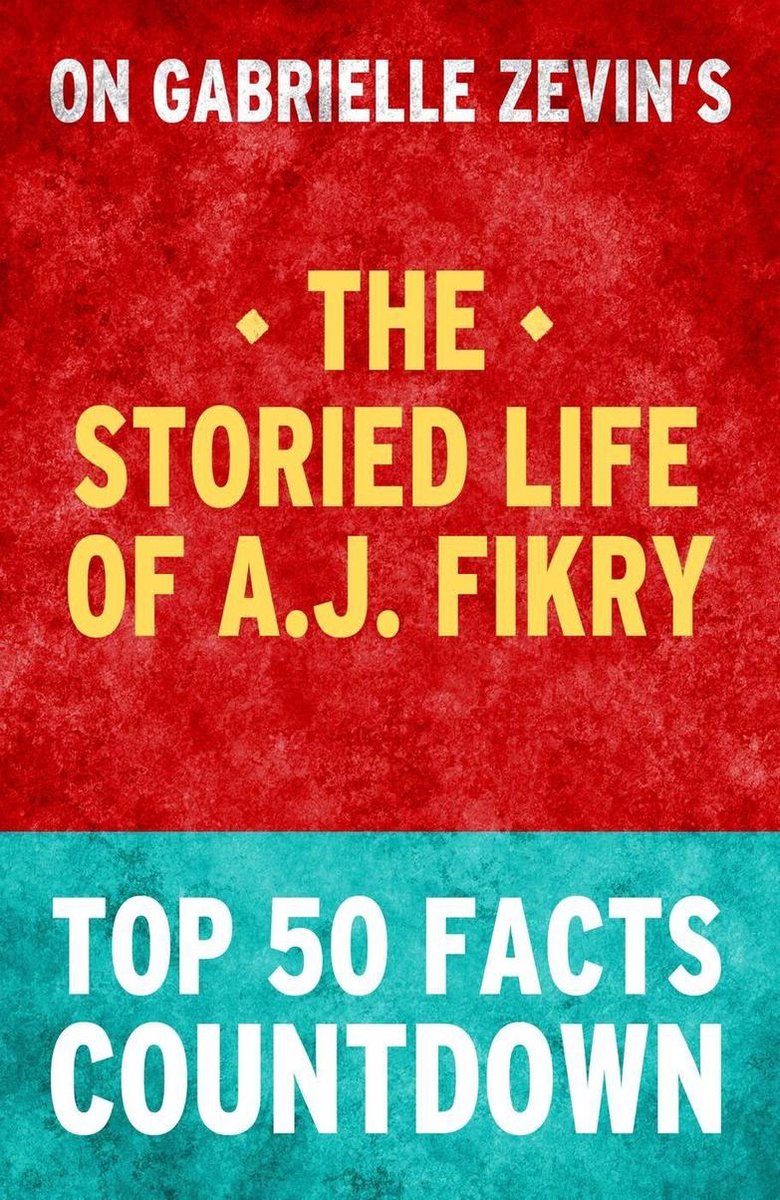 Das geschichtsträchtige Leben von a.j. Fikry – Countdown zu den Top 50 Fakten