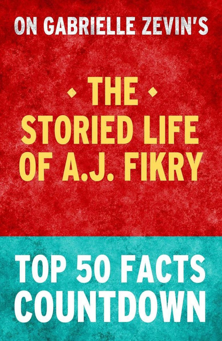 Das geschichtsträchtige Leben von a.j. Fikry – Countdown zu den Top 50 Fakten