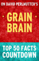 Grain Brain – Countdown zu den 50 wichtigsten Fakten