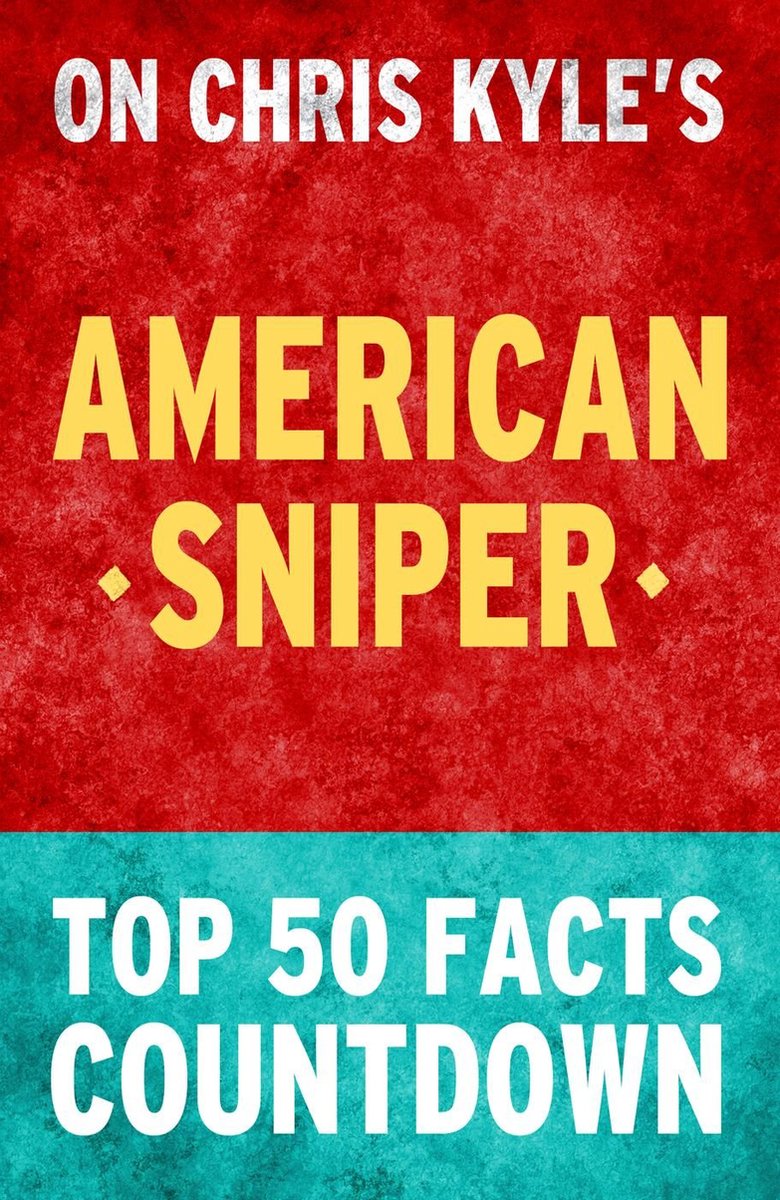 Amerikanischer Scharfschütze: Countdown zu den 50 wichtigsten Fakten