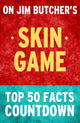 Skin-Spiel – Countdown zu den 50 wichtigsten Fakten