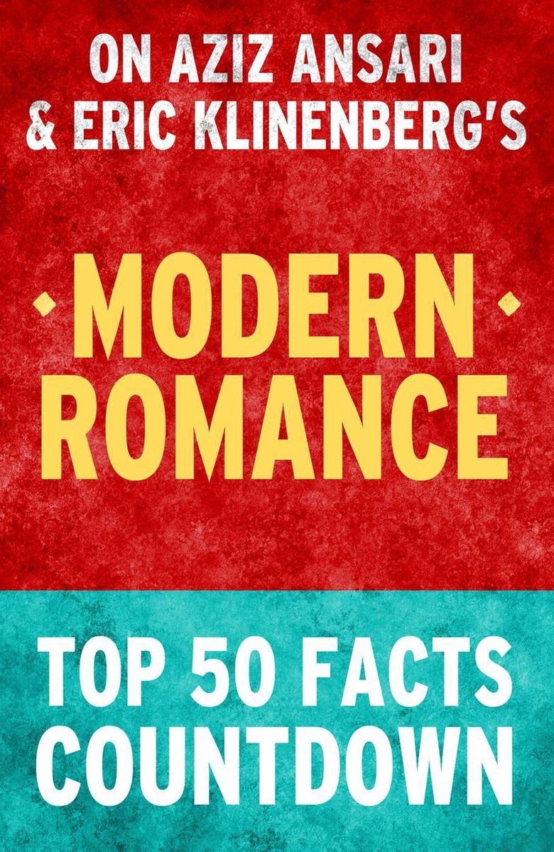 Moderne Romantik: Countdown zu den 50 wichtigsten Fakten