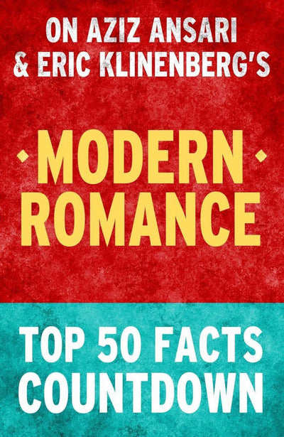 Moderne Romantik: Countdown zu den 50 wichtigsten Fakten