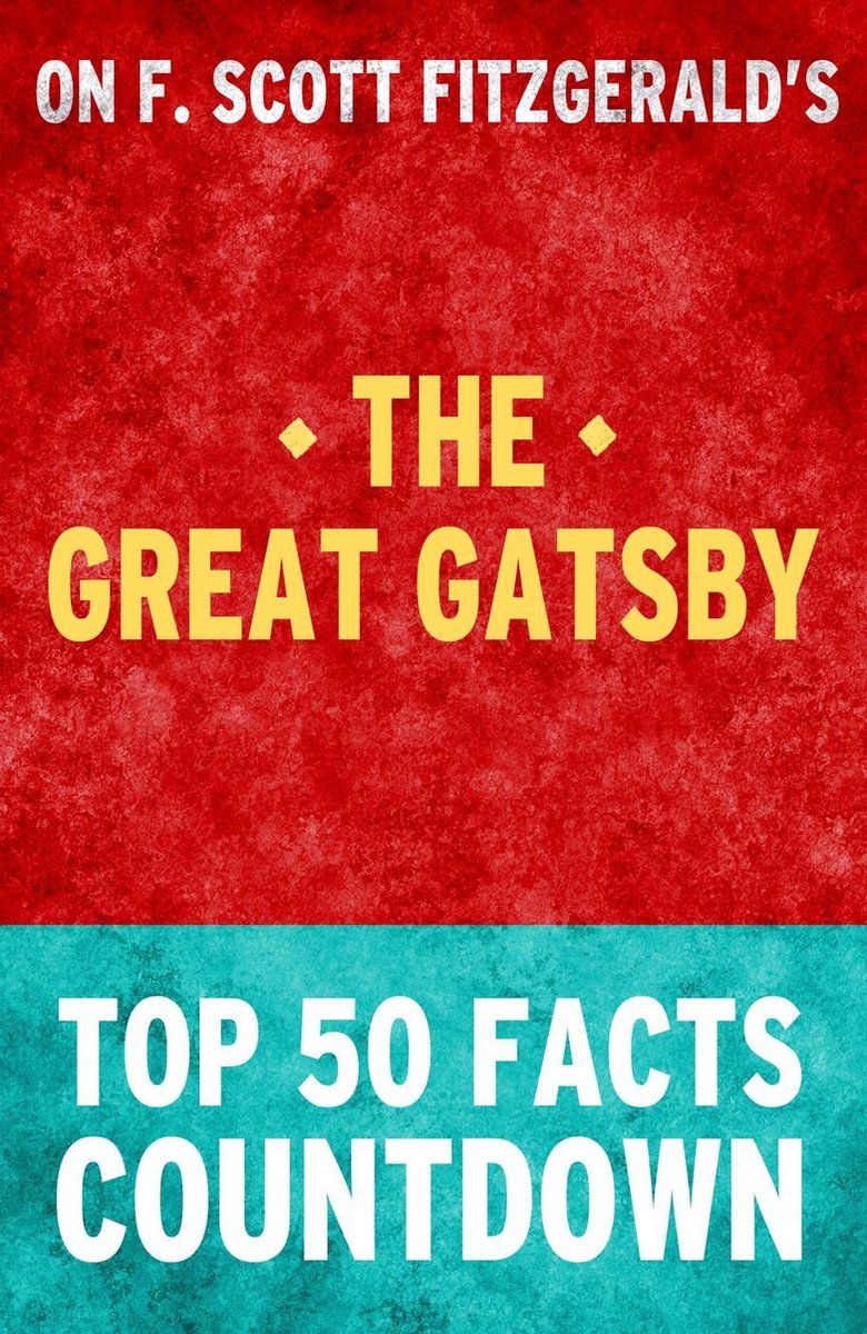 Der große Gatsby – Countdown zu den 50 wichtigsten Fakten