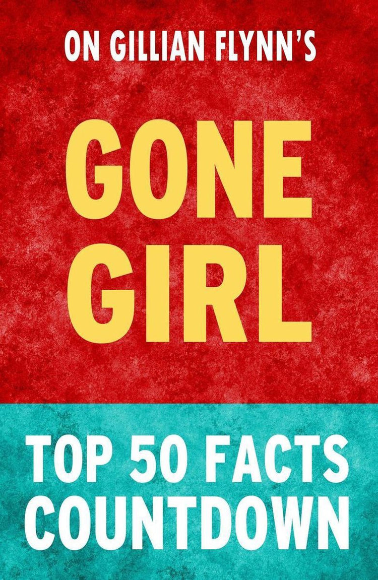 Gone Girl – Countdown zu den 50 wichtigsten Fakten