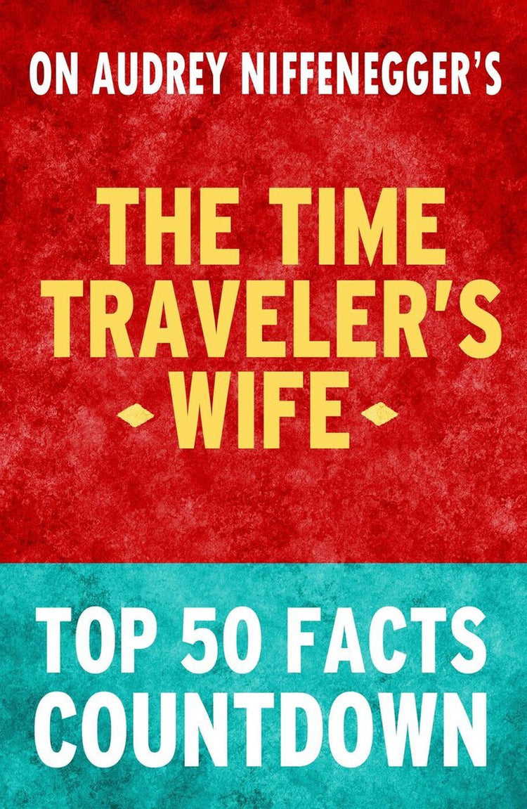 Die Frau des Zeitreisenden – Countdown zu den 50 wichtigsten Fakten