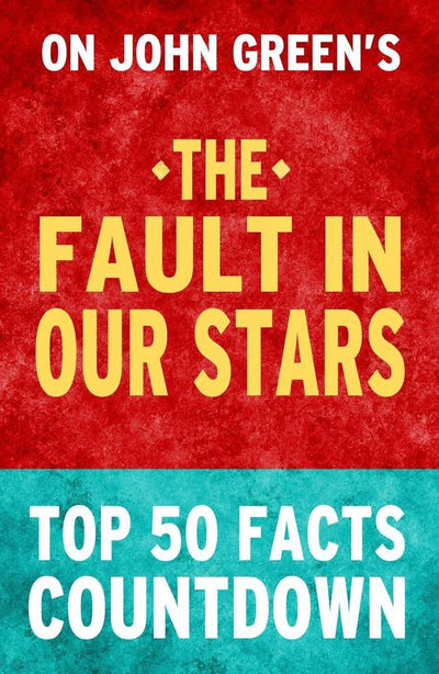 Der Fehler liegt in unseren Sternen: Top-50-Fakten-Countdown