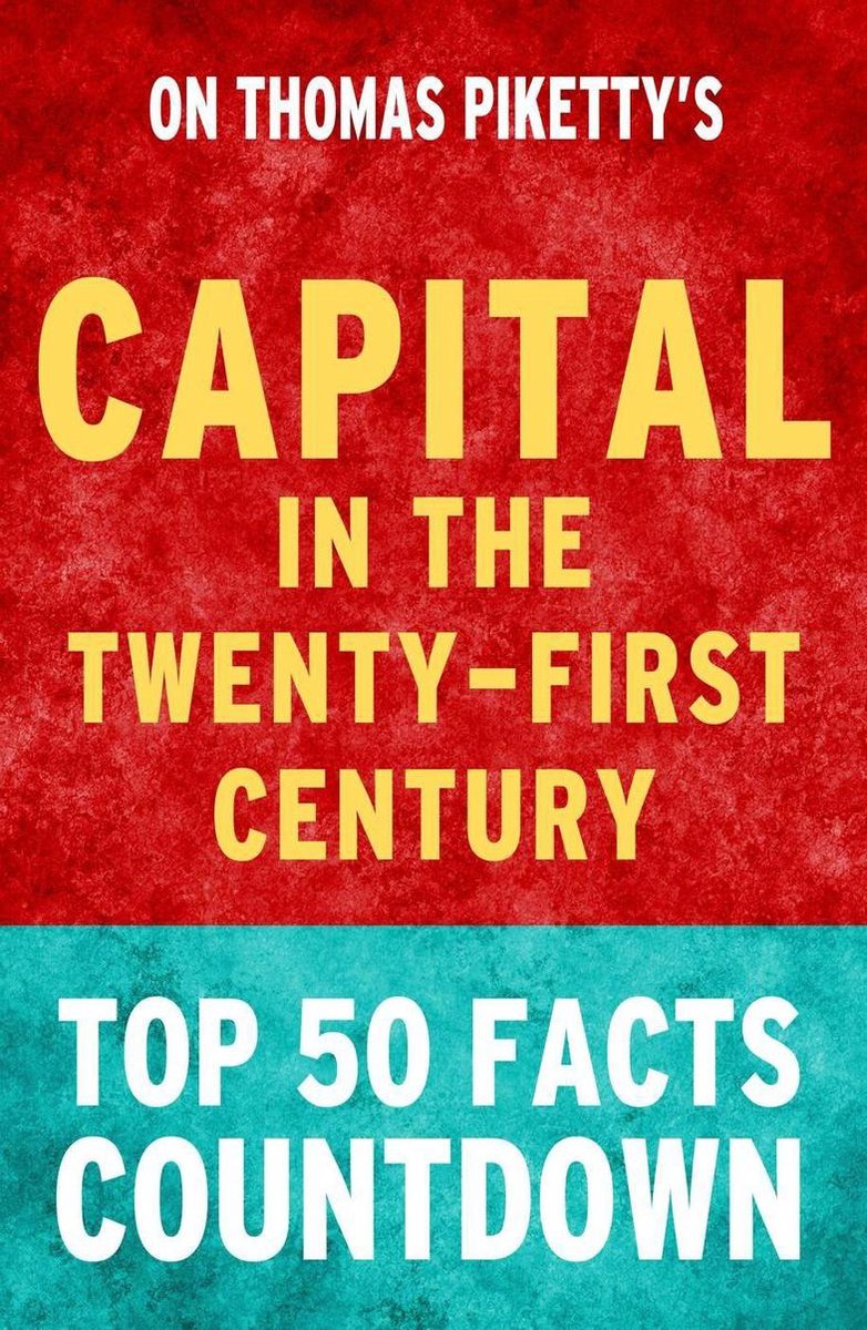Kapital im 21. Jahrhundert – Countdown zu den 50 wichtigsten Fakten