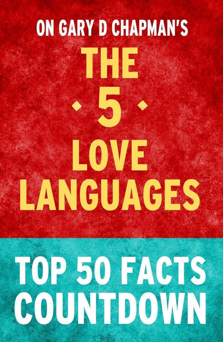 Die 5 Sprachen der Liebe – Countdown zu den 50 wichtigsten Fakten