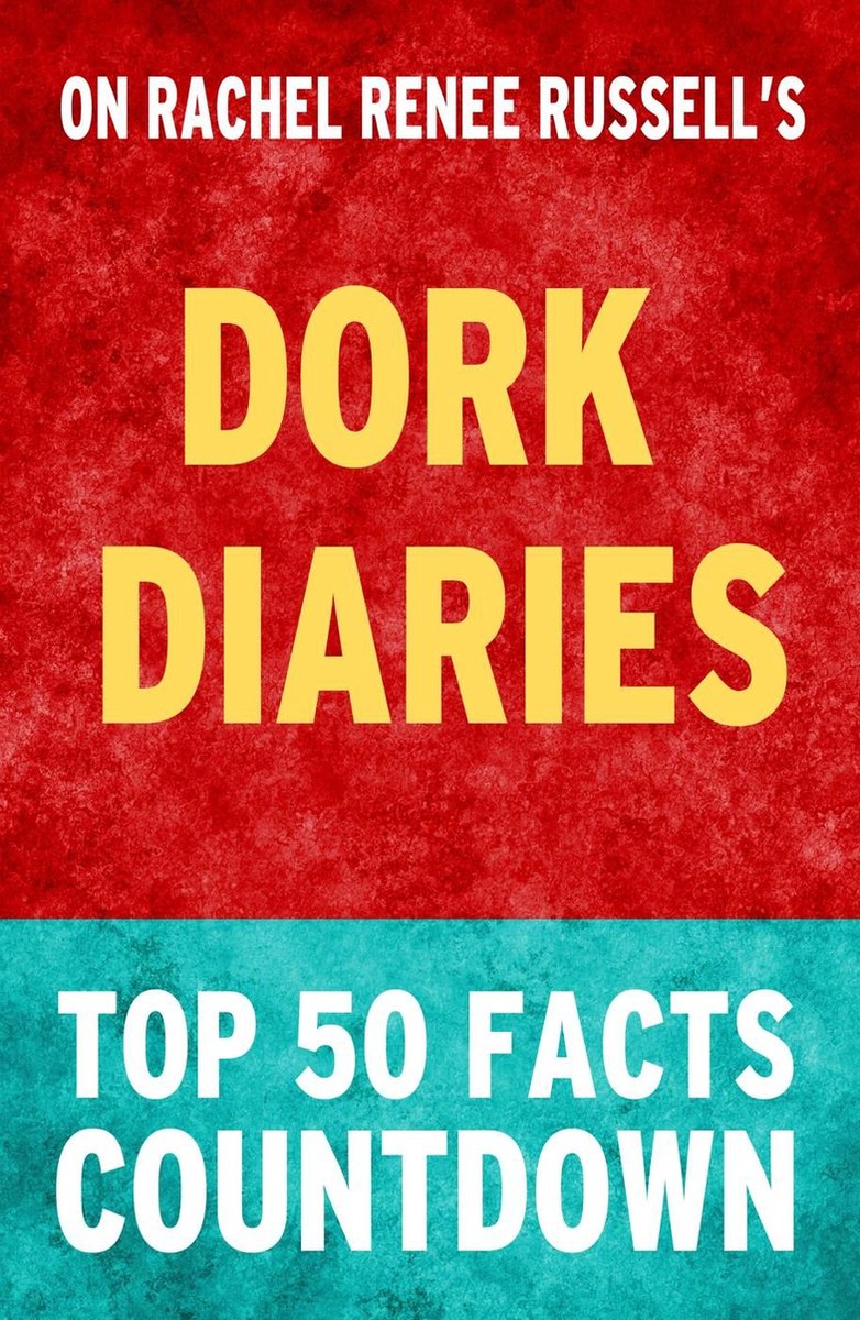 Dork-Tagebücher: Countdown zu den 50 wichtigsten Fakten