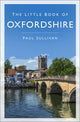 Das kleine Buch von Oxfordshire