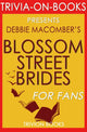 Blossom Street Brides: Ein Blossom Street-Roman von Debbie Macomber (Trivia-on-Books)