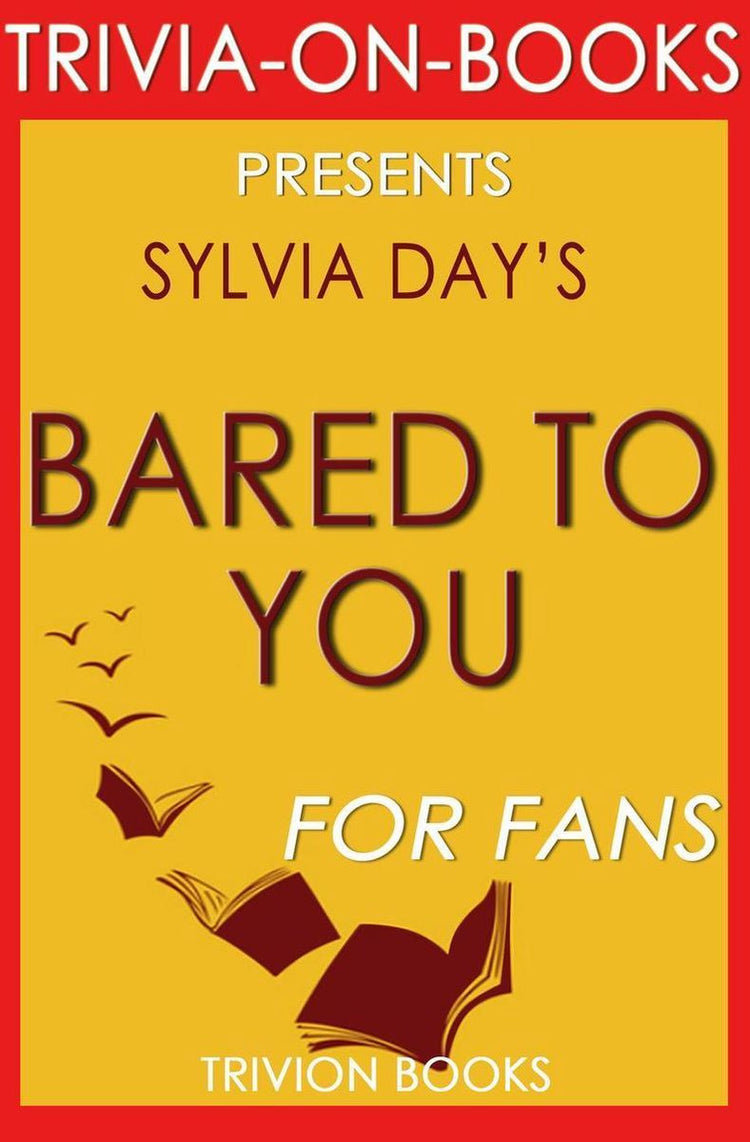 Trivia-on-Books – entblößt für Sie: ein Roman von Sylvia Day (Trivia-on-Books)