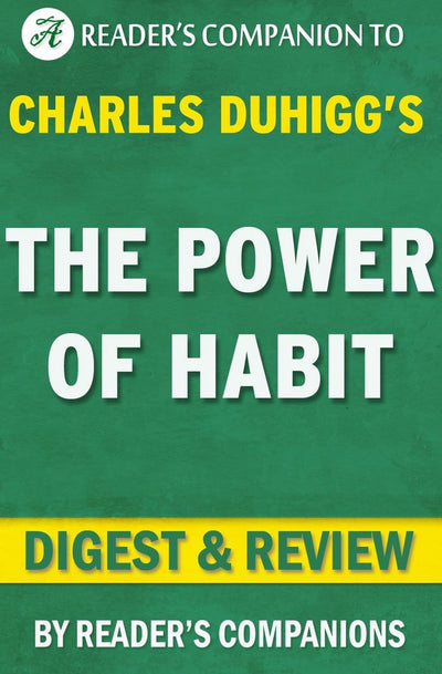 Abi the Power of HT von Charles Duhigg Digest Review
