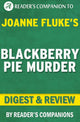 Blackberry Pie Murder von Joanne Fluke Digest Review