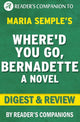 Wo bist du hingegangen, Bernadette von Maria Semple Digest Rezension