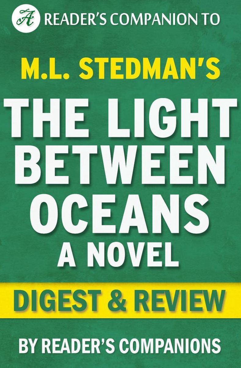 Das Licht zwischen den Ozeanen: eine Zusammenfassung von m.l. Stedmans Roman-Digest-Rezension