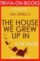 Das Haus, in dem wir aufgewachsen sind von Lisa Jewell (Trivia-on-Books)