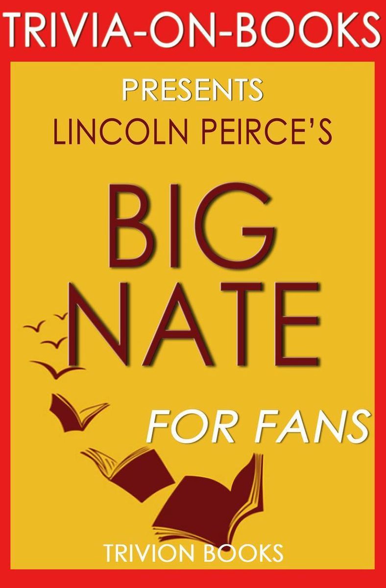 Big Nate von Lincoln Peirce (Trivia-on-Books)