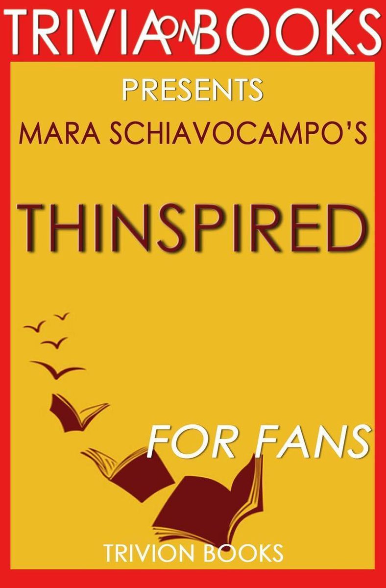 Thinspired: von Mara Schiavocampo (Trivia-über-Bücher)