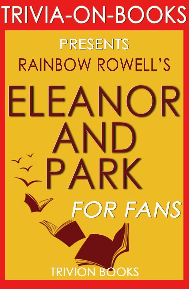 Eleanor Park: von Rainbow Rowell (Trivia-on-Books)