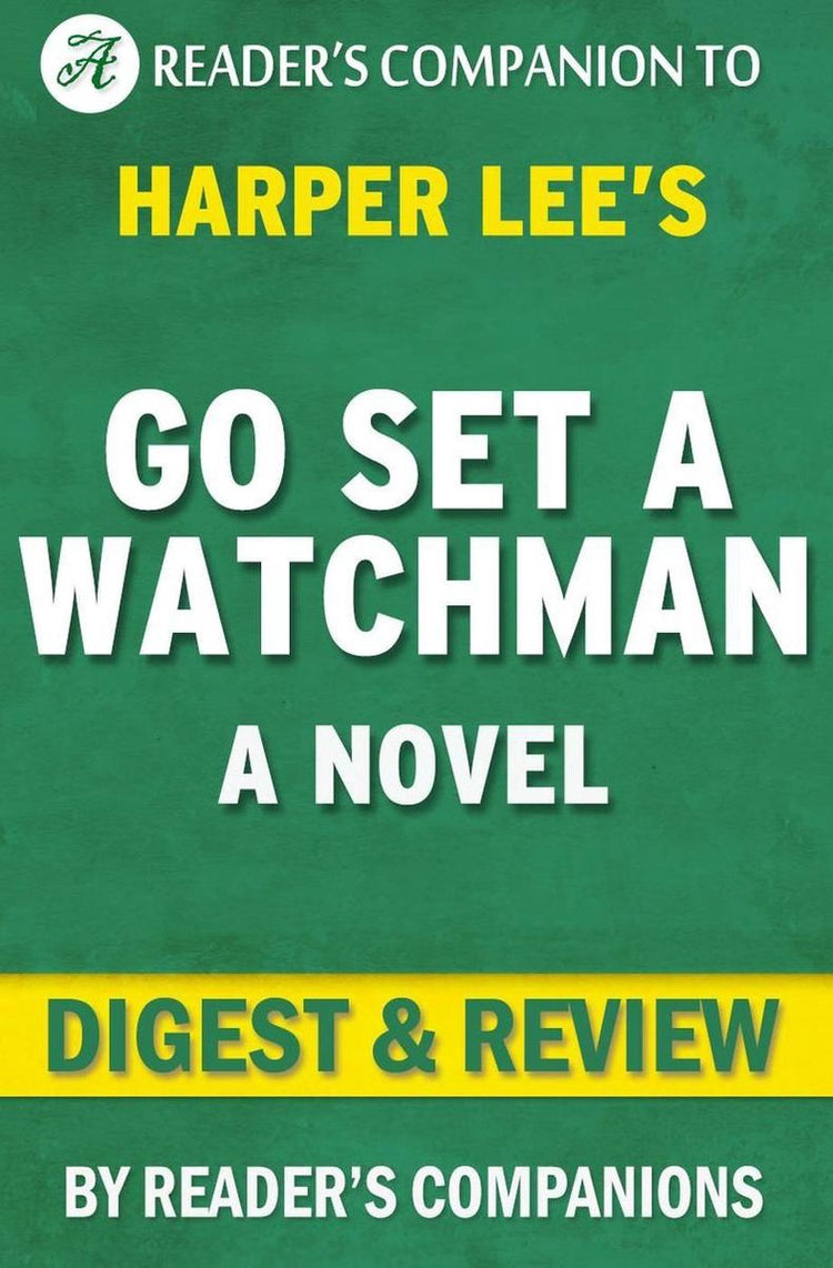 Go Set a Watchman von Harper Lee Digest Review