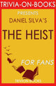Trivia-on-Books – The Heist von Daniel Silva (Trivia-on-Book)