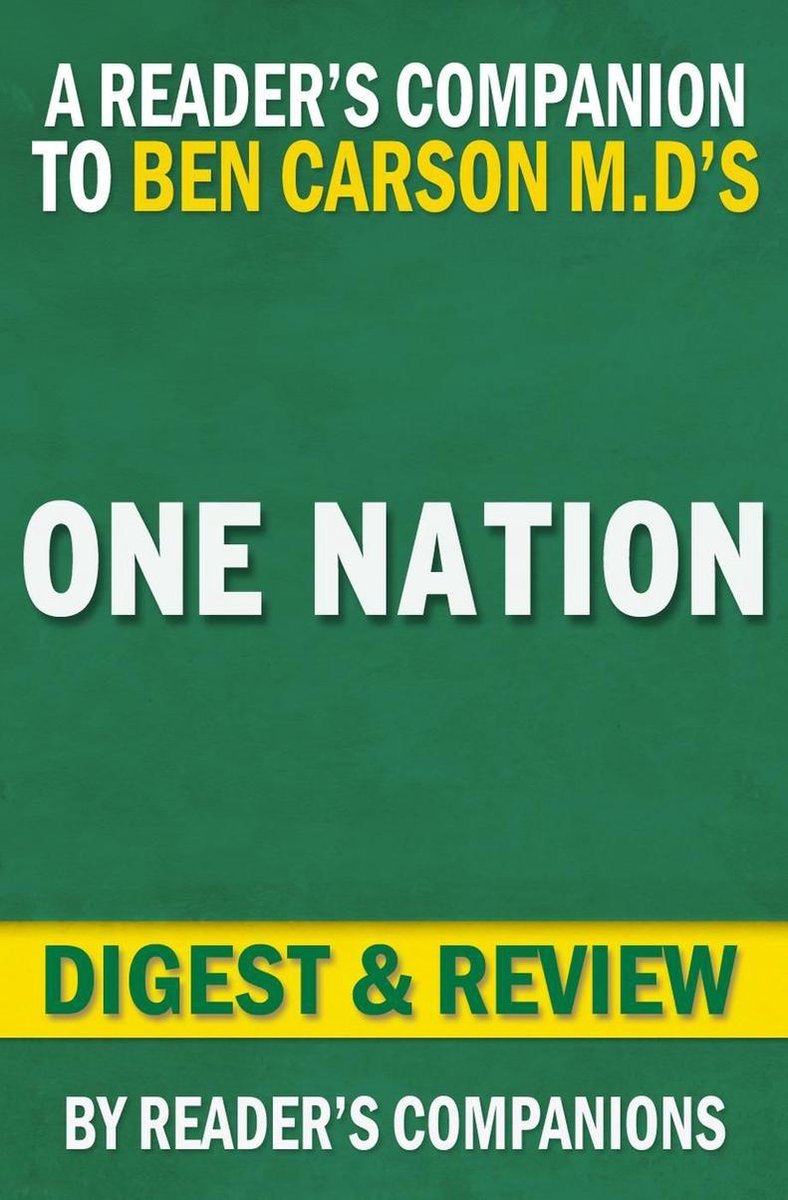 One Nation: What We Can All Do to Save America's Future von Ben Carson M.D. und Rezension von Candy Carson Digest
