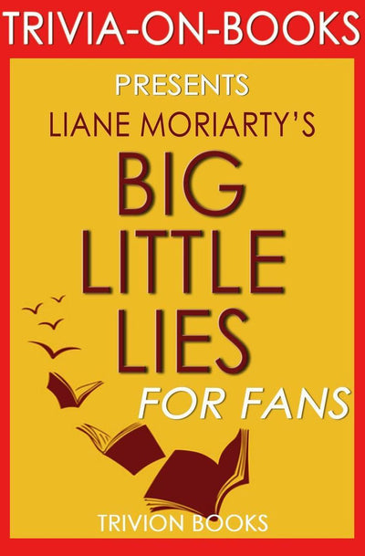 Ty big little liess: von Liane Moriar (Trivia-on-Books)