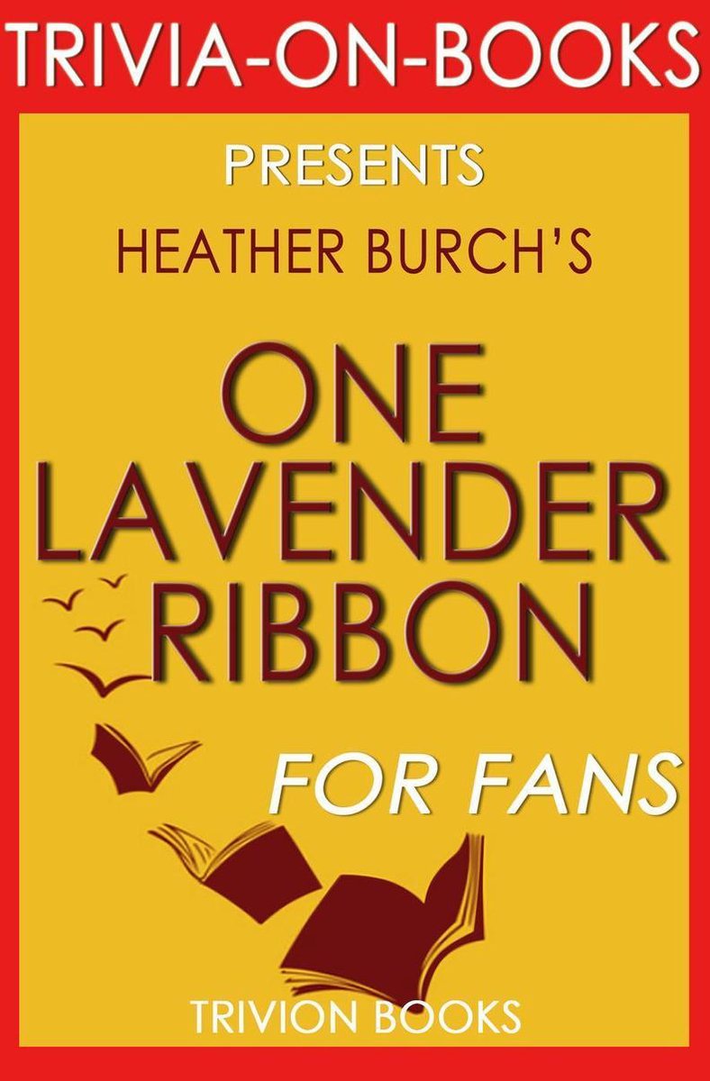 Ein Lavendelband von Heather Burch (Trivia-on-Books)