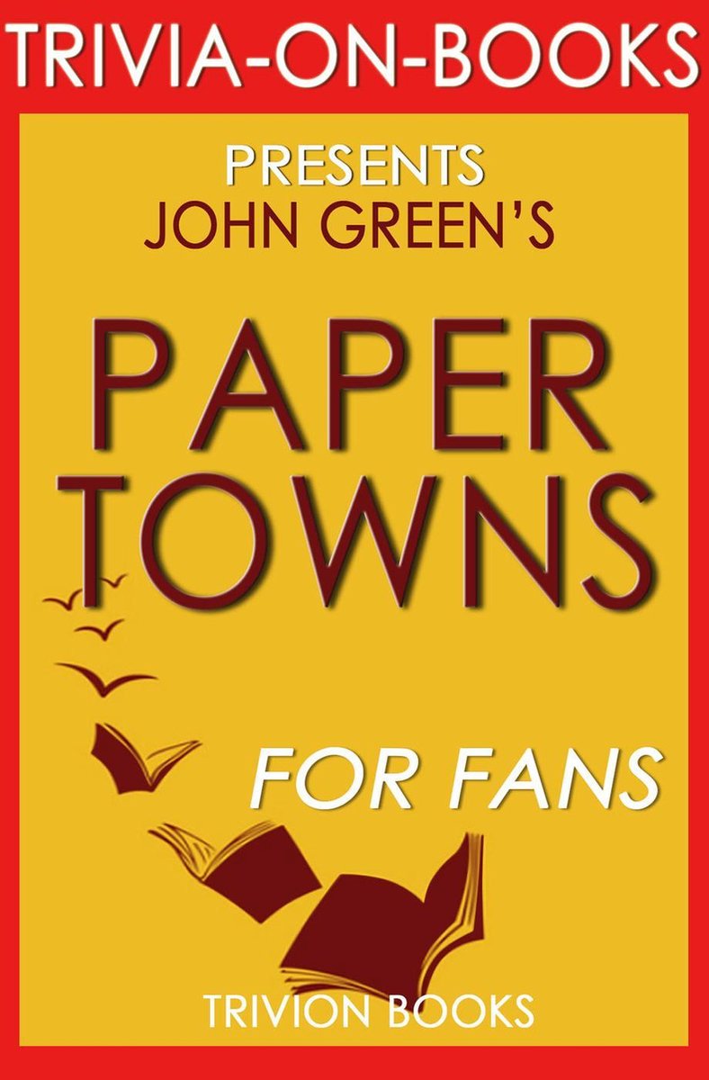 Papierstädte von John Green (Trivia-on-Books)