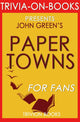 Papierstädte von John Green (Trivia-on-Books)