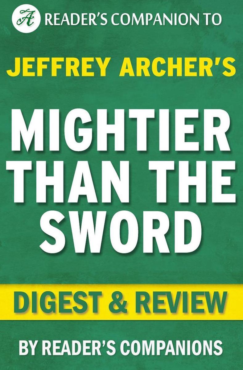 Mächtiger als das Schwert: The Clifton Chronicles von Jeffrey Archer Digest Review
