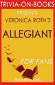 Trivia: Allegiant: von Veronica Roth (Trivia-on-Books)