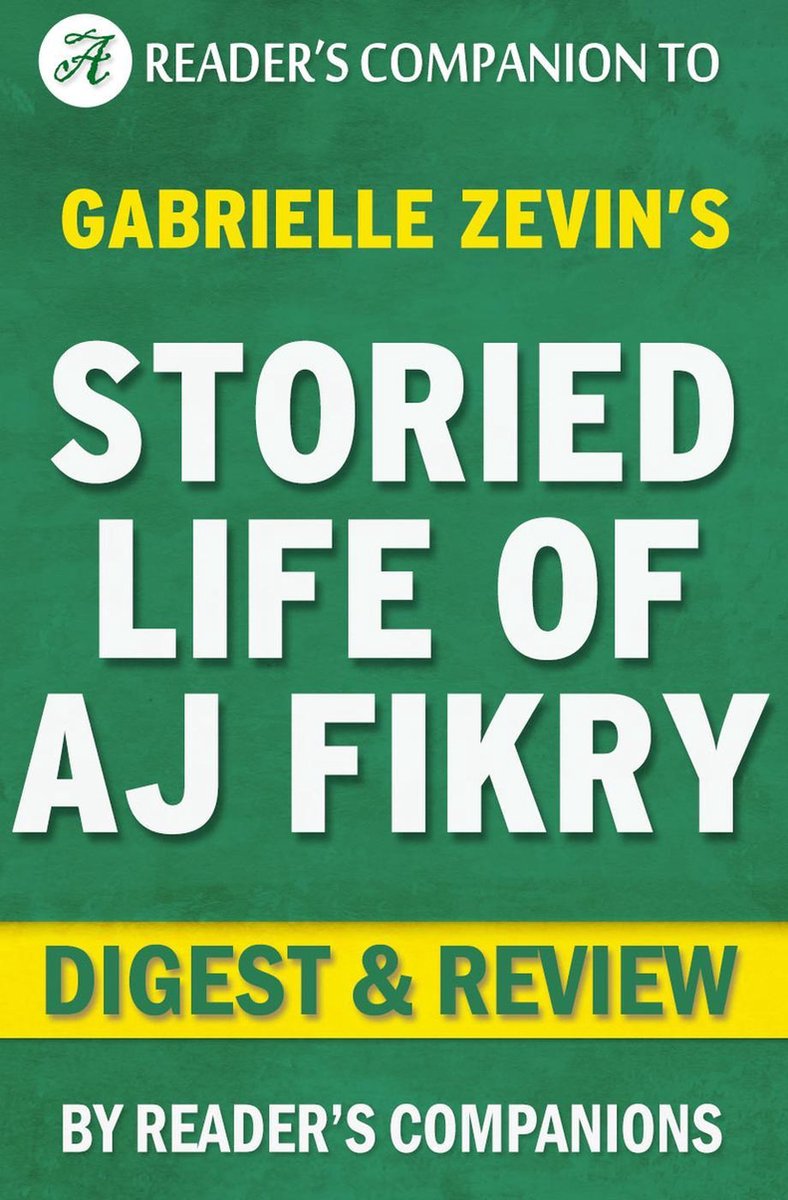 Das geschichtsträchtige Leben eines. J. Fikry von Gabrielle Zevin Digest-Rezension
