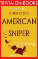 American Sniper: Eine Autobiographie von Chris Kyle (Trivia-on-Books)