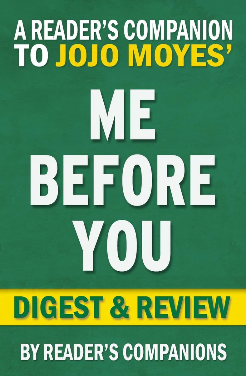 Ich vor dir: Ein Roman von Jojo Moyes Digest Review
