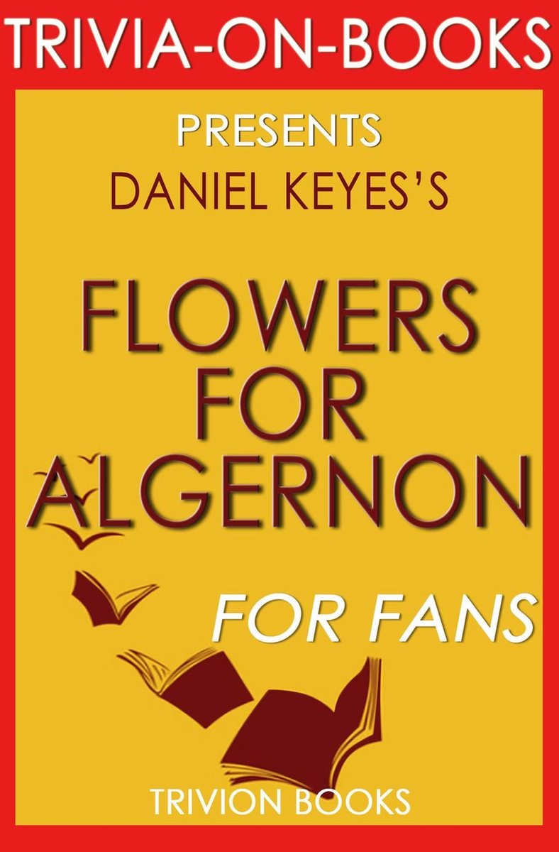 Blumen für Algernon von Daniel Keyes (Trivia-on-Books)