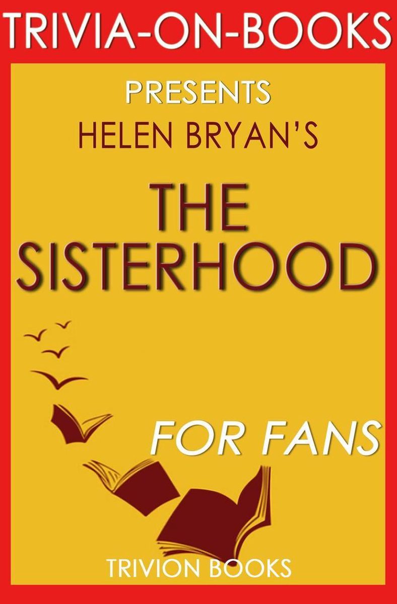 Die Schwesternschaft von Helen Bryan (Trivia-on-Books)