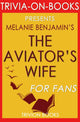 Die Frau des Fliegers: Ein Roman von Melanie Benjamin (Trivia-on-Books)