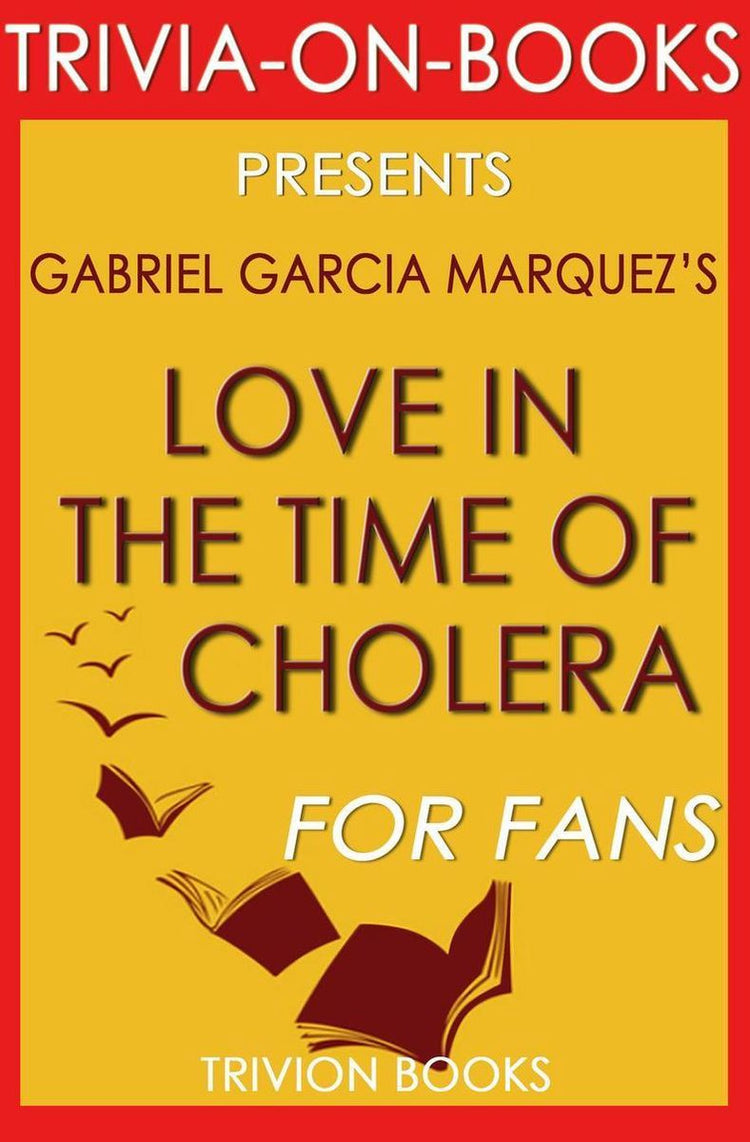 Trivia-on-Books – Liebe in Zeiten der Cholera von Gabriel Garcia Marquez (Trivia-on-Book)